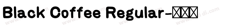 Black Coffee Regular字体转换